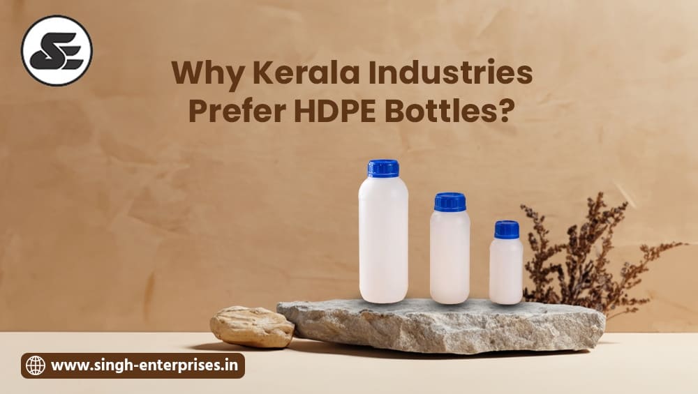 why-kerala-industries-prefer-hdpe-bottles