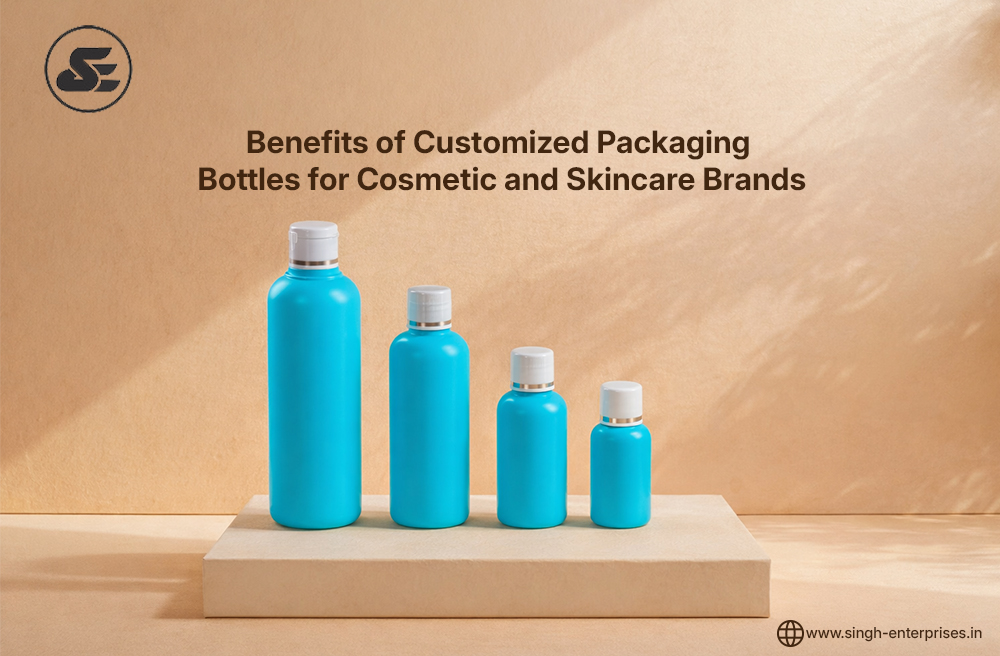 benefits of customized Packaging Bottles for skincare brand